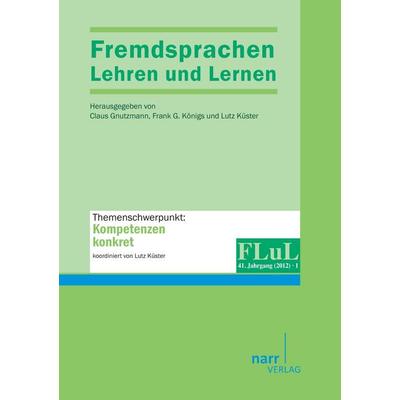 Fremdsprachen Lehren und Lernen 2012 Heft 1, Taschenbuch von Claus Königs Gnutzmann, BoD - Books on Demand, 978-3-8233-9393-1