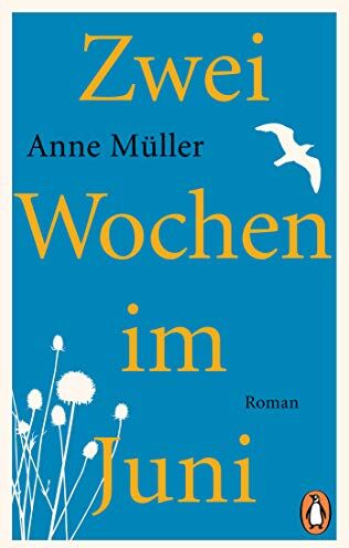 Anne Müller - Zwei Wochen im Juni: Roman - Preis vom 30.09.2026 22:30:23 h