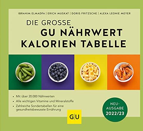 Ibrahim Elmadfa - Die große GU Nährwert-Kalorien-Tabelle 2022/23 (GU Tabellenwerk Gesundheit) - Preis vom 13.10.2026 11:25:28 h
