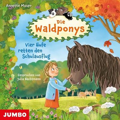 Die Waldponys. Vier Hufe retten den Schulausflug (Band 2) - Annette Moser, Audio, 4029759196174