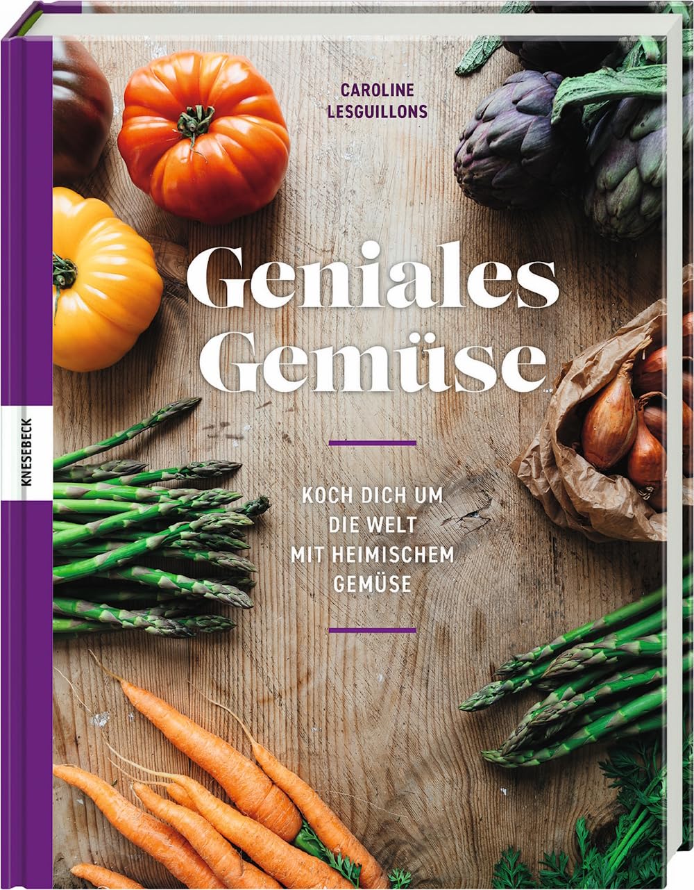 Caroline Lesguillons - Geniales Gemüse: Koch dich um die Welt mit heimischem Gemüse - Preis vom 19.10.2026 19:33:35 h