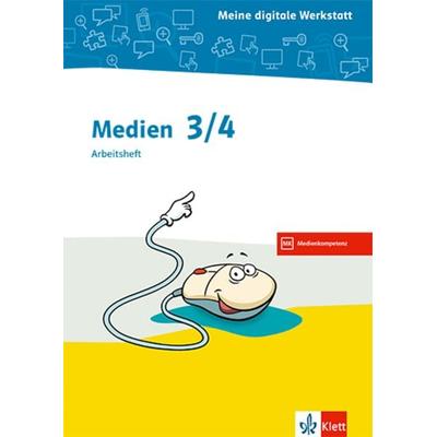 Digitale Medien. Arbeitsheft Klasse 3/4, Geheftet von , Klett Schulbuchverlag