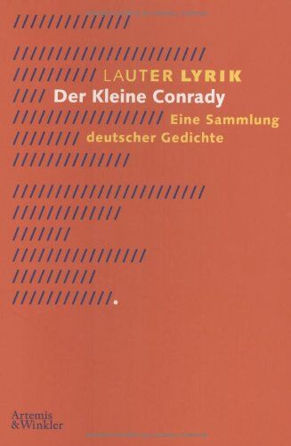 Conrady, Karl Otto - Lauter Lyrik - Der kleine Conrady: Ein Sammlung deutscher Gedichte - Preis vom 10.10.2026 11:48:34 h