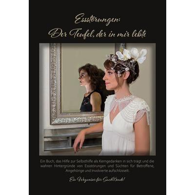 Essstörungen - Der Teufel, der in mir lebte, Taschenbuch von Janine Lesch, BoD – Books on Demand, 978-3-7519-9540-5