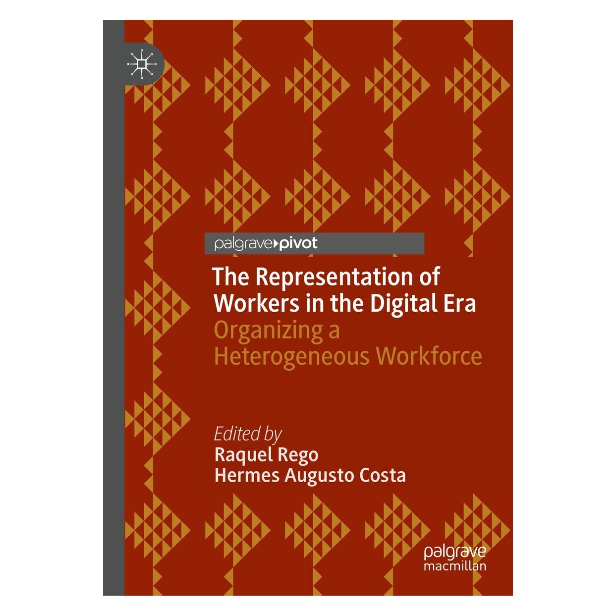 Macmillan The Representation of Workers in the Digital Era (Englisch, Hardcover, Hermes Augusto Costa, Raquel Rego) (9783031046513)