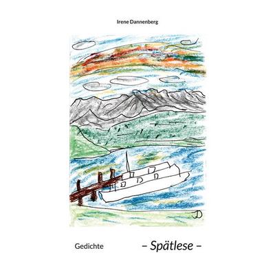 Gedichte, Taschenbuch von Irene Dannenberg, BoD – Books on Demand, 978-3-8192-2931-2