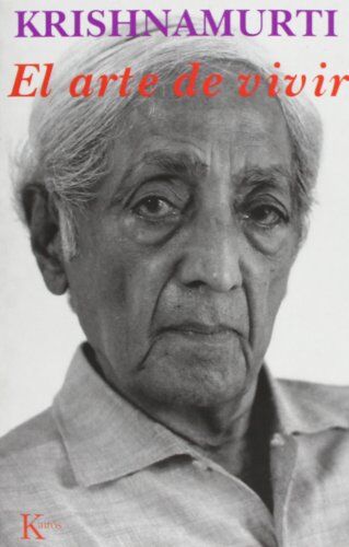 Jiddu Krishnamurti - El Arte de Vivir (Sabiduría Perenne) - Preis vom 19.10.2026 19:33:35 h