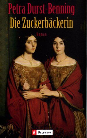Petra Durst-Benning - Die Zuckerbäckerin. - Preis vom 11.10.2026 03:10:56 h