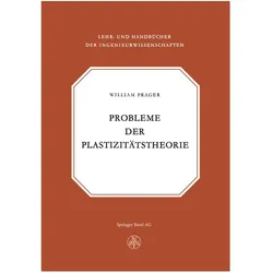 Probleme der Plastizitätstheorie, Fachbücher von PRAGER