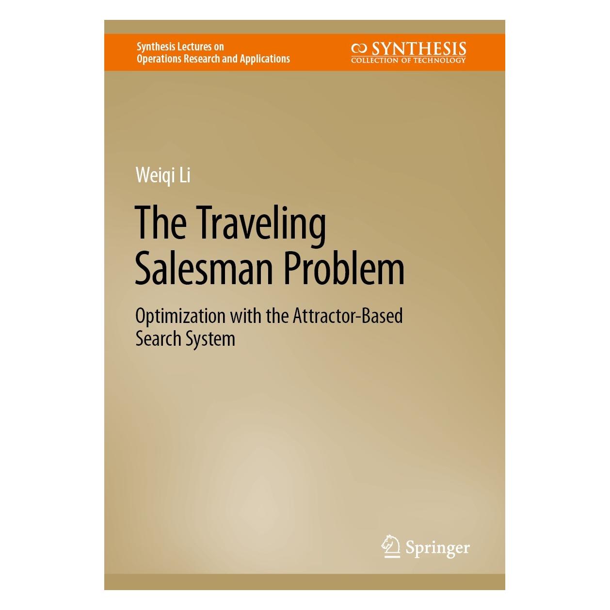 Springer Li:The Traveling Salesman Problem (Englisch, Hardcover, Weiqi Li) (9783031357183)