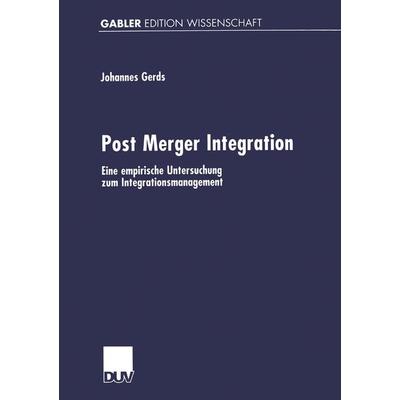 Post Merger Integration, Taschenbuch von Johannes Gerds, Deutscher Universitätsverlag, 978-3-8244-7277-2