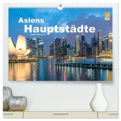 Asiens Hauptstädte (hochwertiger Premium Wandkalender 2027 DIN A2 quer), Kunstdruck in Hochglanz