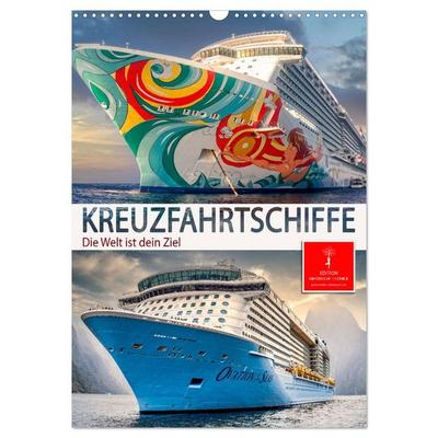 Kreuzfahrtschiffe - die Welt ist dein Ziel (Wandkalender 2026 DIN A3 hoch), CALVENDO Monatskalender