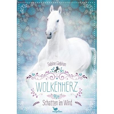 Wolkenherz - Schatten im Wind, Gebundene Ausgabe von Sabine Giebken, Magellan