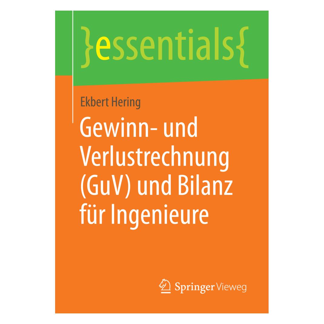 Springer Gewinn- und Verlustrechnung (GuV) und Bilanz für Ingenieure (Deutsch, Ekbert Hering, 2014) (55569125)