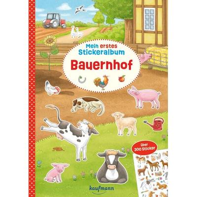 Mein erstes Stickeralbum - Bauernhof, Geheftet von Nadine Weihe, Kaufmann, Ernst, 978-3-7806-6483-9