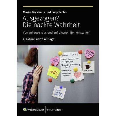 Ausgezogen? Die nackte Wahrheit, Taschenbuch von Lucy Fecho,Maike Backhaus, Wolters Kluwer Steuertipps GmbH, 978-3-96533-497-7