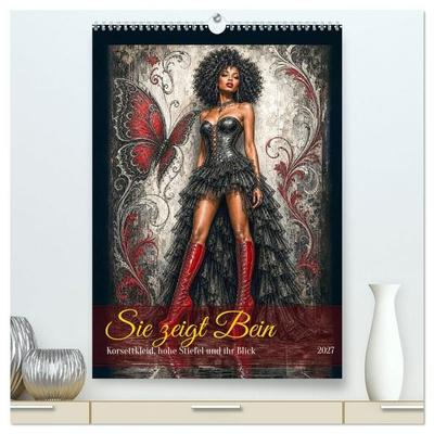 Sie zeigt Bein (hochwertiger Premium Wandkalender 2027 DIN A2 hoch), Kunstdruck in Hochglanz