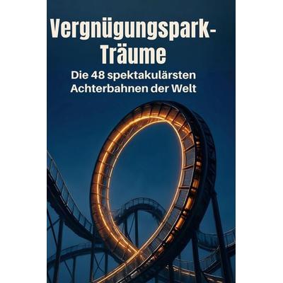 Vergnügungspark-Träume, Gebundene Ausgabe von Amelia Peters, BoD - Books on Demand, 978-3-695-38104-3