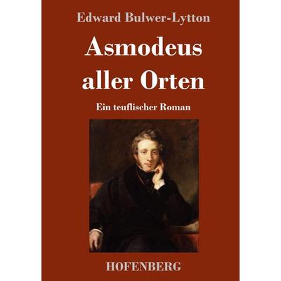 Asmodeus aller Orten, Gebundene Ausgabe von Edward Bulwer-Lytton, Henricus - Edition Deutsche Klassik, 978-3-7437-4281-9