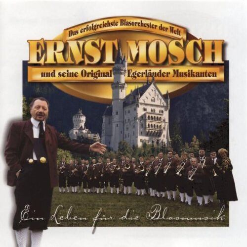 Ernst Mosch und seine Original Egerländer Musikanten - Ein Leben für die Blasmusik - Preis vom 08.10.2026 07:26:42 h