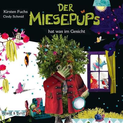 Der Miesepups hat was im Gesicht - Kirsten Fuchs, Audio, 9783863912031