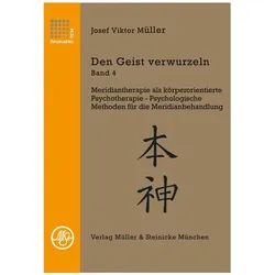 Den Geist verwurzeln Band 4, Ratgeber von Josef Viktor Müller