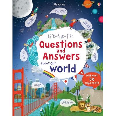 Lift-the-Flap Questions & Answers About Our World, Gebundene Ausgabe von Katie Daynes, Usborne Publishing, 978-1-4095-8215-1