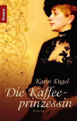 Karin Engel - Die Kaffeeprinzessin - Preis vom 02.10.2026 23:42:20 h