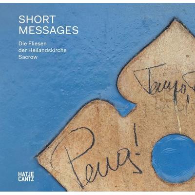 Short Messages, Taschenbuch von Angelika Kaltenbach,Hanns Zischler, Hatje Cantz Verlag, 978-3-7757-5586-3