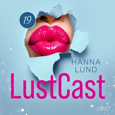 LustCast: Lärarinnan del 1 - Hanna Lund, Audio, 9788728315026