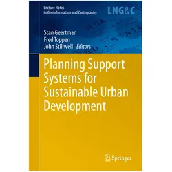 Planning Support Systems for Sustainable Urban Development, Fachbücher von John Stillwell, Stan Geertman, Fred Toppen