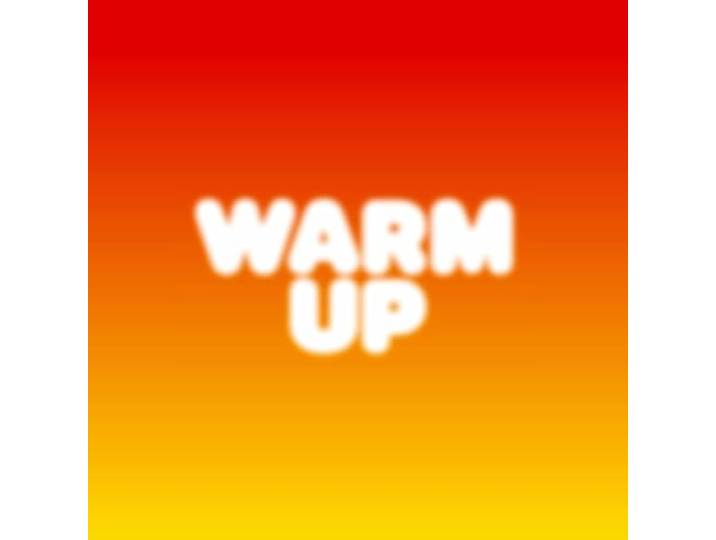 Warm Up