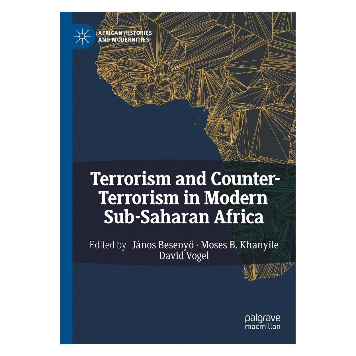 Springer Terrorism and Counter-Terrorism in Modern Sub-Saharan Africa (Englisch, Hardcover, David Vogel, János Besenyő, Moses B. Khanyile) (9783031566721)