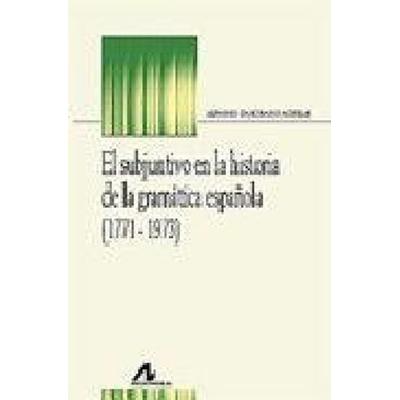 El subjuntivo en la historia de la gramática española (1771-1973), Taschenbuch von Alfonso Zamorano Aguilar, Arco Libros - La Muralla, S.L.,