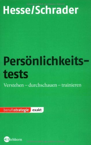 Jürgen Hesse - Persönlichkeitstests: Verstehen - durchschauen - trainieren - Preis vom 01.10.2026 17:08:56 h