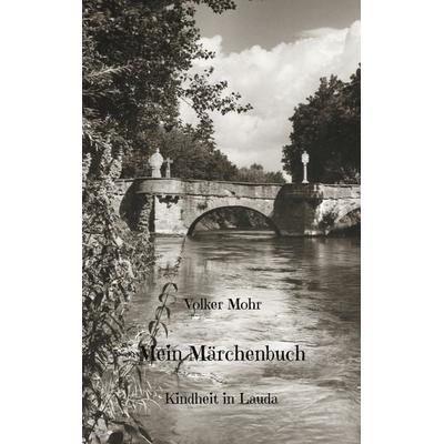 Mein Märchenbuch, Taschenbuch von Volker Mohr, BoD – Books on Demand, 978-3-695-13299-7