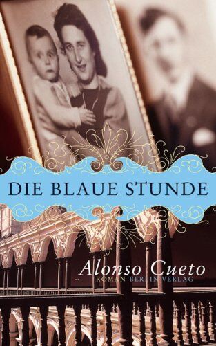 Alonso Cueto - Die blaue Stunde - Preis vom 09.10.2026 07:28:09 h