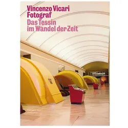 Vincenzo Vicari Fotograf, Fachbücher von Damiano Robbiani, Nelly Valsangiacomo, Ginmarco Talamona, Antonio Mariotti