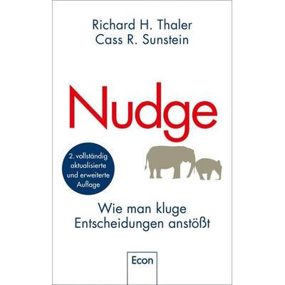 Nudge, Gebundene Ausgabe von Richard H. Thaler,Cass R. Sunstein, Econ, 978-3-430-21086-7