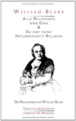 William Blake - William Blake - Alle Religionen sind Eins & Es gibt keine Naturbedingte Religion: Die Philosophie des William Blake - Preis vom 17.10.2026 19:25:27 h