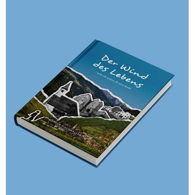 Der Wind des Lebens, Gebundene Ausgabe von Markus Fischnaller, Effekt GmbH