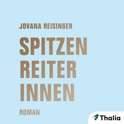 Spitzenreiterinnen (Nur bei uns!) - Jovana Reisinger, Audio, 9783945797648