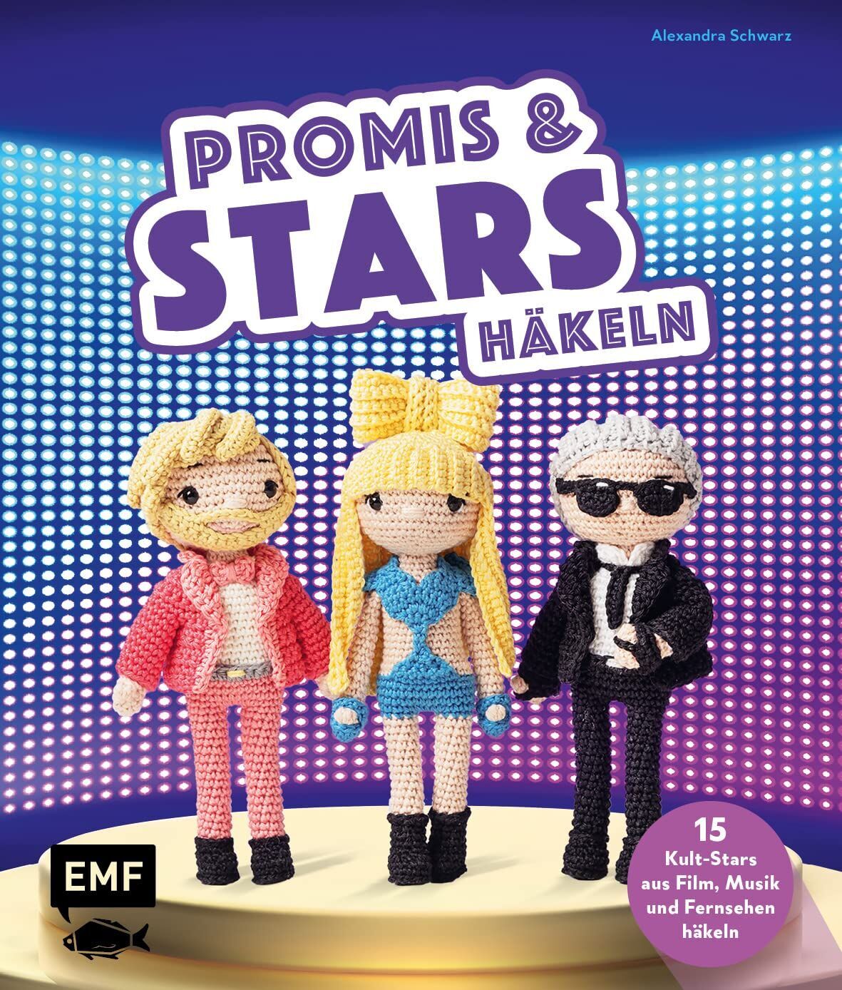 Alexandra Schwarz - Promis und Stars häkeln - Preis vom 09.10.2026 07:28:09 h