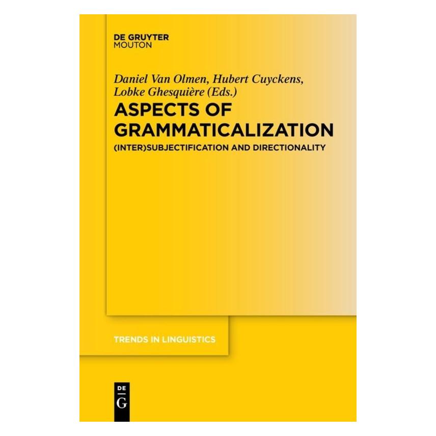 De Gruyter Aspects of Grammaticalization (Englisch, Daniel Olmen, Hubert Cuyckens, Lobke Ghesquière) (56822786)