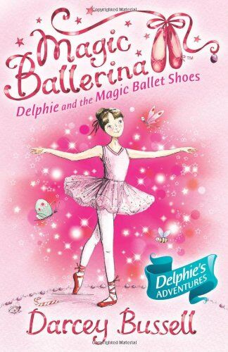 Darcey Bussell - Delphie and the Magic Ballet Shoes (Magic Ballerina) - Preis vom 09.10.2026 07:28:09 h
