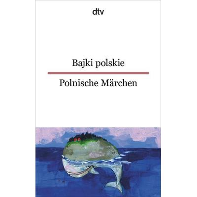 Bajki polskie Polnische Märchen, Taschenbuch von , dtv, 978-3-423-09545-7
