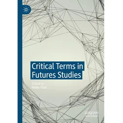 Critical Terms in Futures Studies, Fachbücher