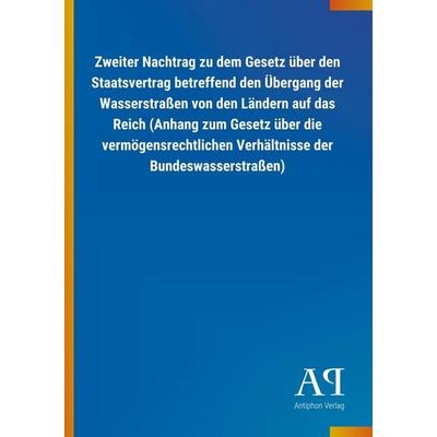 Zweiter Nachtrag zu dem Gesetz über den Staatsvertrag betref, Taschenbuch von Antiphon Verlag, Antiphon, 978-3-7314-0441-5