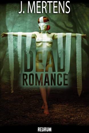 J. Mertens - Dead Romance: Horror - Preis vom 09.10.2026 07:28:09 h